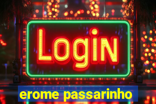 erome passarinho